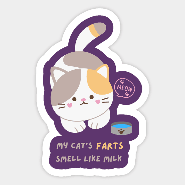 My Cat's FARTs Smell Like Milk Sticker by FartMerch